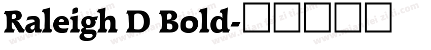 Raleigh D Bold字体转换